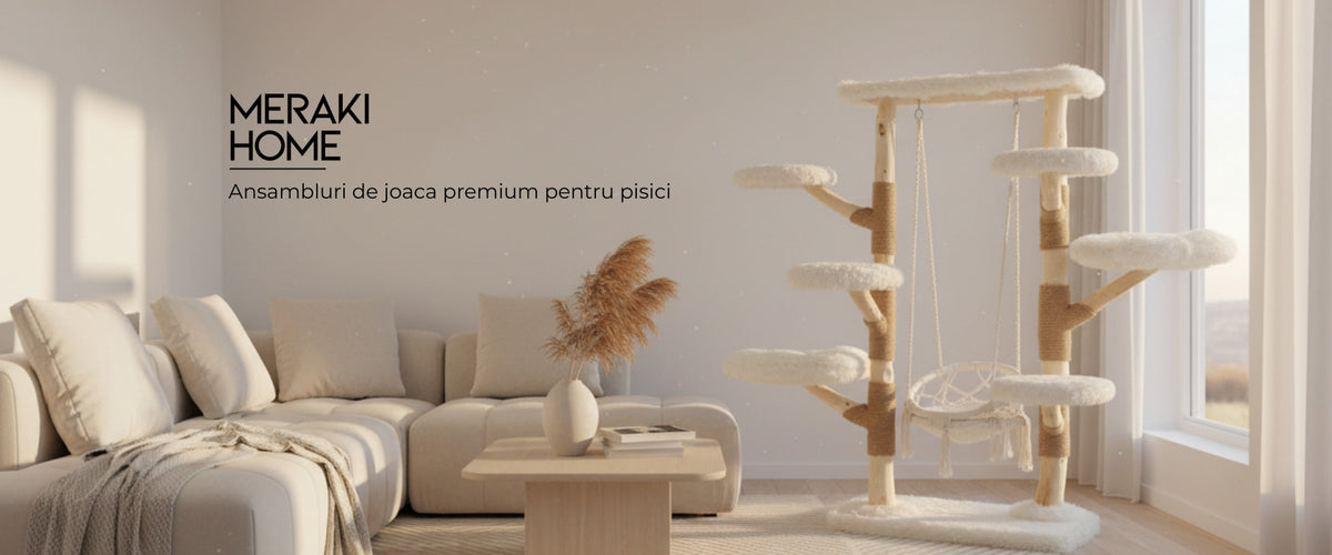 Meraki Home - Ansambluri de joaca premium pentru pisici